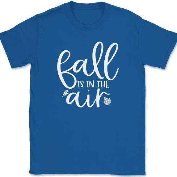 Fall Is In The Air T-Shirt Funny Thanksgiving Fall Humor Holiday Text Tee - Royal Blue, 2XL