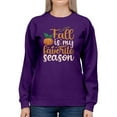 thumbnail image 1 of Fall Is My Favorite Season Sweatshirt Women -Image by Shutterstock, Female Small, 1 of 4