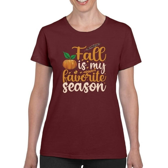 Fall Is My Favorite Season T-Shirt Women -Image by Shutterstock, Female x-Large
