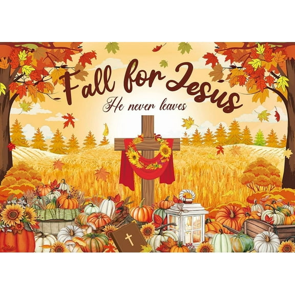 Fall for Jesus Backdrop Autumn Harvest Christian Religion He Never Leaves Photography Background Pumpkin Maple Thanksgiving Friendsgiving Church Family Party Decorations Banner Photo Booth Props