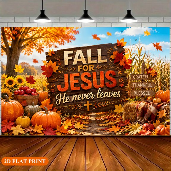 Fall for Jesus He Never Leaves Backdrop Autumn Harvest Pumpkin Sunflower Thanksgiving Background Fall Maple Leaves Friendsgiving Party Decorations Banner Photo Booth Props