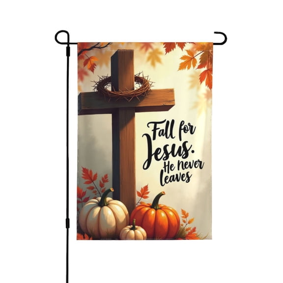 Fall For Jesus Religious Garden Flag 12.5x18 Double Sided He Never Leaves, Small Burlap Autumn Cross Pumpkin Sunflower Flag Thanksgiving Outside Outdoor House Yard Decor (ONLY FLAG)1 Flag