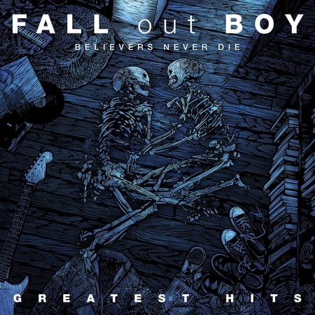 Fall Out Boy - Believers Never Die: Greatest Hits - Music & Performance - CD