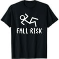 thumbnail image 1 of Fall Risk T-Shirt, 1 of 4