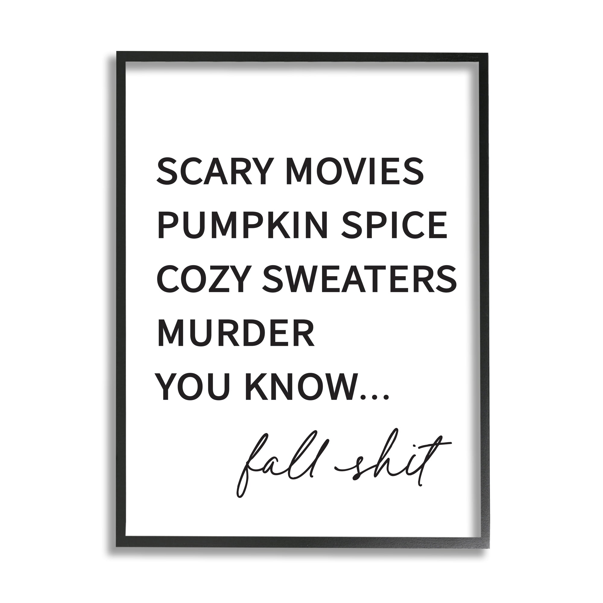 Fall Sh** Humorous Seasonal Autumn Typography List Holiday Graphic Art Framed Art Print Wall Art