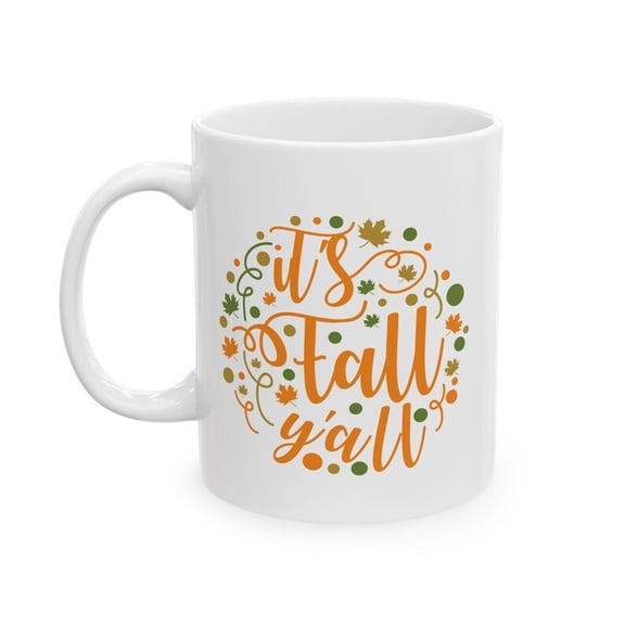 Fall-Themed Ceramic Mug - It's Fall Y'all Autumn Coffee Cup, SeaS1onal Gift, TH1anksgiving DE1cor, Cozy Kitchen AccesS1ory, Fall Vibes(163311