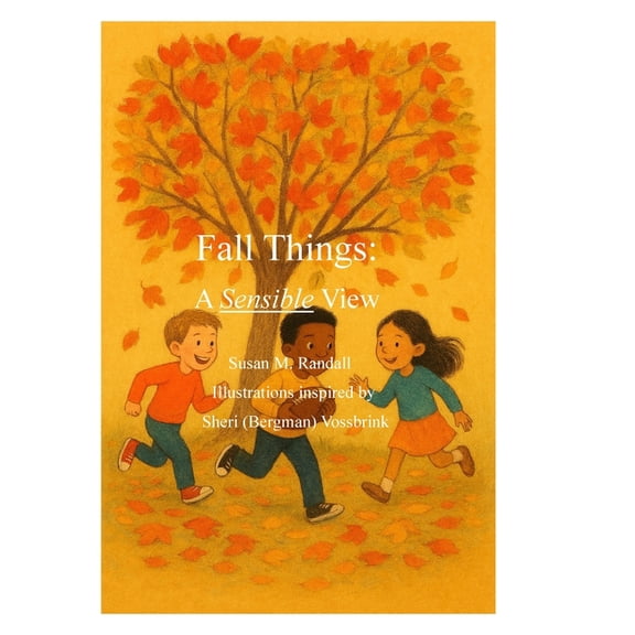 Fall Things: A Sensible View, (Hardcover)