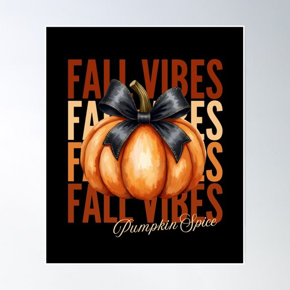 Fall Vibes Pumpkin Spice Poster Wall Art, Modern Wall Decor, 16x24 UNFRAMED