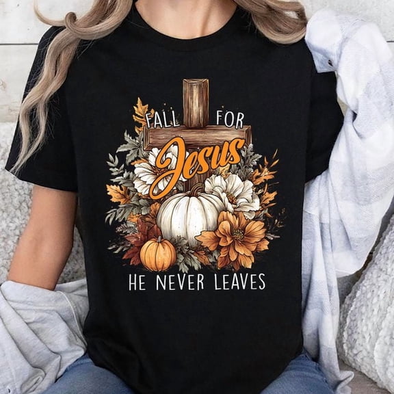 Fall for Jesus He Never Leaves Pumpkin Flower Jesus Unisex T-Shirt, Sizes S-5XL - Gategoo