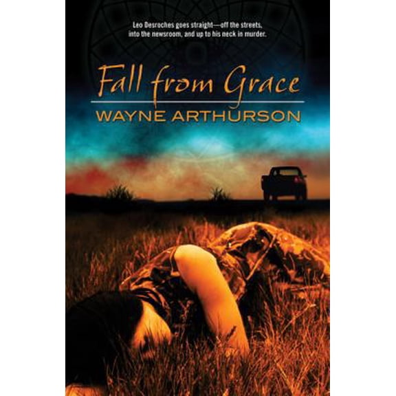 Pre-Owned Fall from Grace (The Leo Desroches Mysteries) (Hardcover) 0765324172 9780765324177