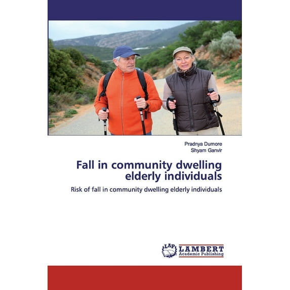 Fall in community dwelling elderly individuals (Paperback)
