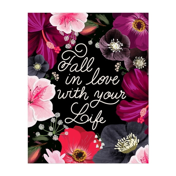 Fall in love with your life - Typography Quote Floral Inspirational Flowers Motivational Illustration Unframed Wall Art Print 36 x 48 inches