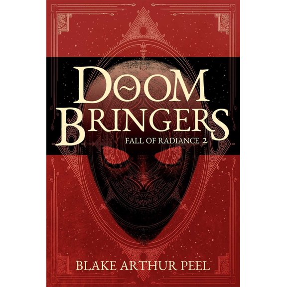 Fall of Radiance Doom Bringers (Fall of Radiance, Book 2), Book 2, (Hardcover)