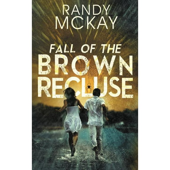 Fall of the Brown Recluse, (Paperback)