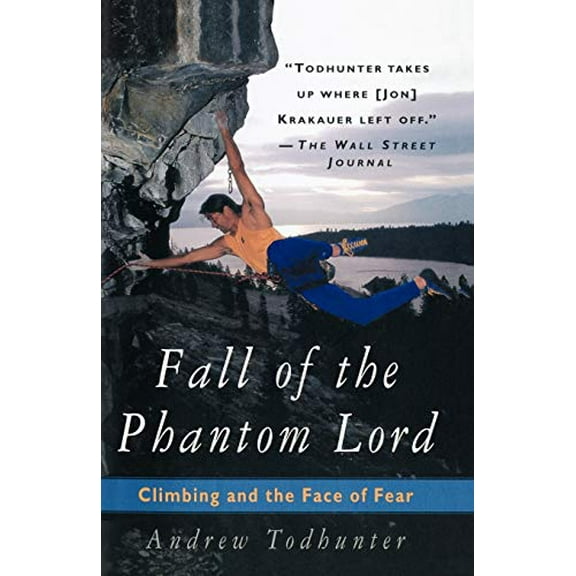 Pre-Owned Fall of the Phantom Lord: Climbing and the Face of Fear (Paperback) 0385486421 9780385486422