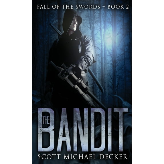 Fall of the Swords The Bandit, Book 2, (Hardcover)