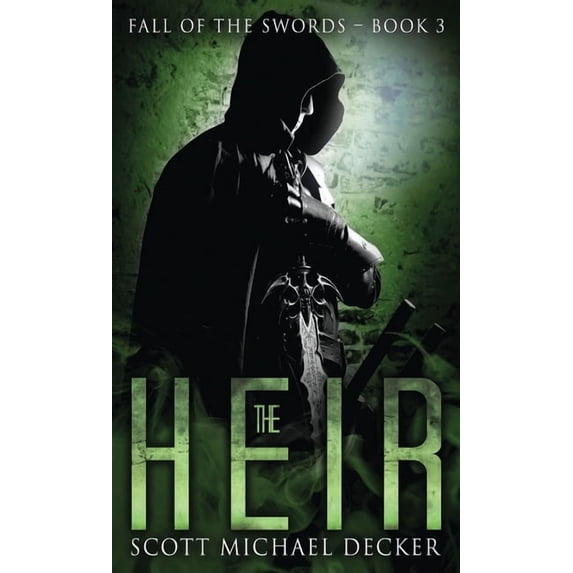 Fall of the Swords The Heir, Book 3, (Hardcover)