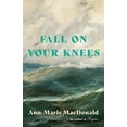thumbnail image 1 of Pre-Owned Fall on Your Knees (Paperback) 0394281780 9780394281780, 1 of 1