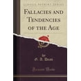 thumbnail image 1 of Fallacies and Tendencies of the Age (Classic Reprint), 1 of 1