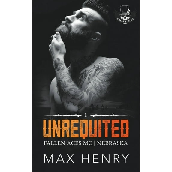 Fallen Aces MC Unrequited, Book 1, (Paperback)