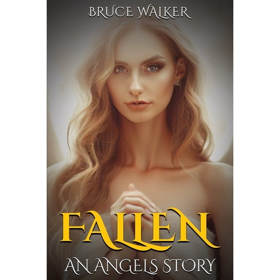 Fallen: An Angels Story, (Paperback)