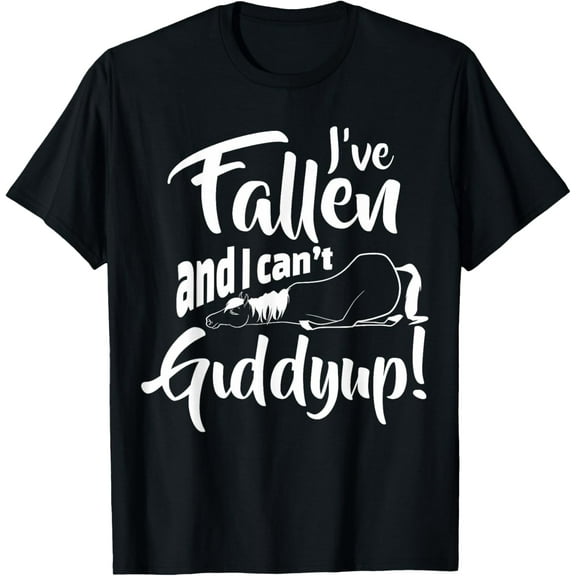 Fallen And I Can't Giddy Up Funny Horseback Riding Horse T-Shirt