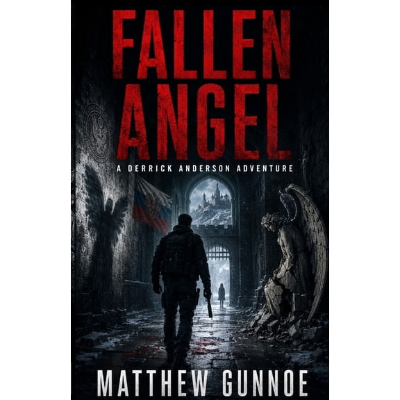 The Adventures of Derrick Anderson Fallen Angel: A Derrick Anderson Adventure, Book 4, (Paperback)