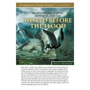 Fallen Angels, Giants, Monsters, and the World Before the Flood Study Guide, Paperback