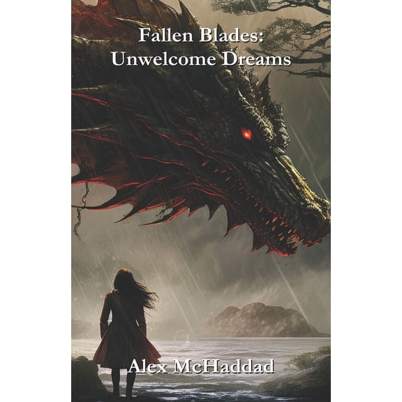 Fallen Blades: Fallen Blades: Unwelcome Dreams: Book 1 (Paperback)