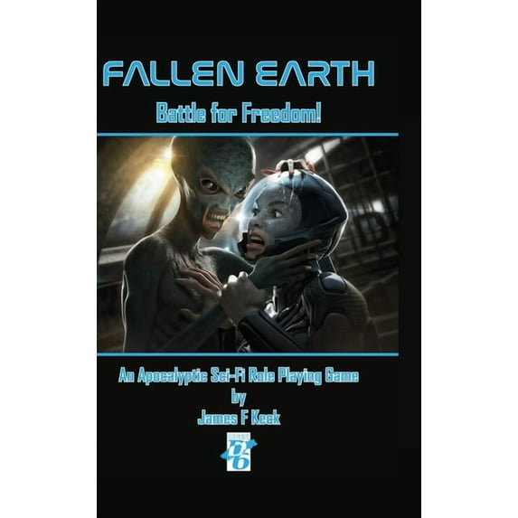 Fallen Earth: Battle For Freedom, (Hardcover)