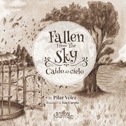 Fallen From The Sky Cado del Cielo Paperback 1951484061 9781951484064 Pilar Velez