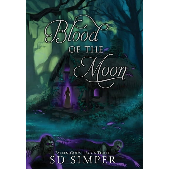 Fallen Gods Blood of the Moon, Book 3, (Hardcover)