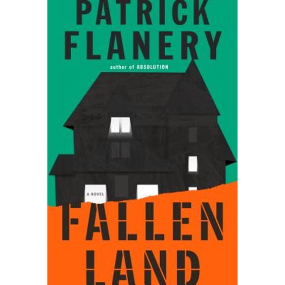 Fallen Land (Hardcover) by Patrick Flanery