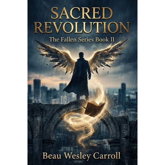 Fallen Sacred Revolution: The Fallen Series Book II, Book 2, (Paperback)