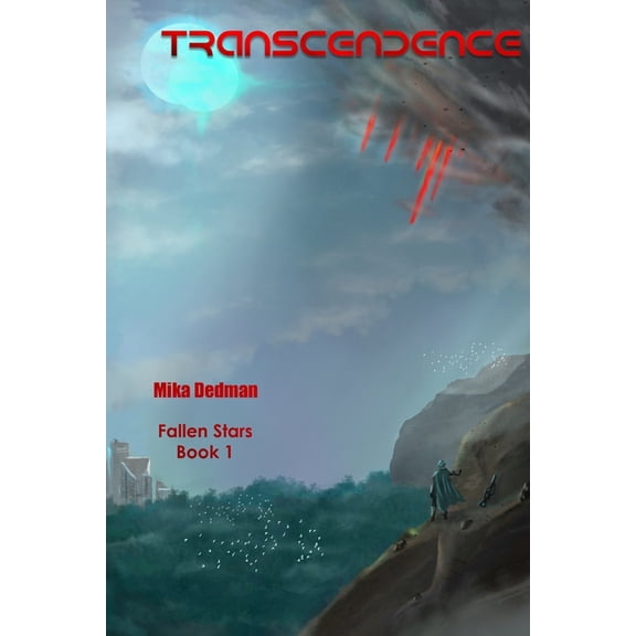 Fallen Stars: Transcendence : Fallen Stars Book 1 (Series #1) (Paperback)