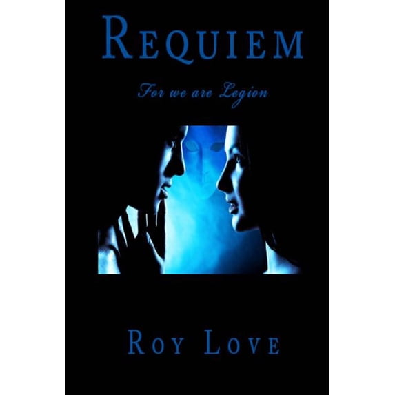 Requiem: For we are Legion The Fallen Paperback 1547155884 9781547155880 Roy Love