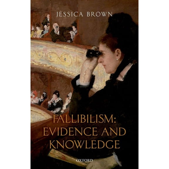 Fallibilism: Evidence and Knowledge (Hardcover)