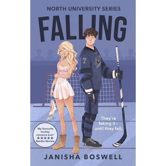 Falling: A Must-Read Fake-Dating College Romance with a Figure Skater X Ice Hockey Player, (Paperback)