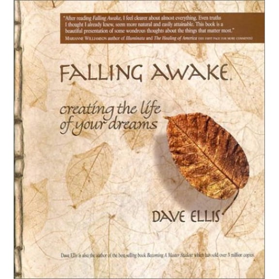 Pre-Owned Falling Awake: Creating the Life of Your Dreams (Paperback) 0942456181 9780942456189