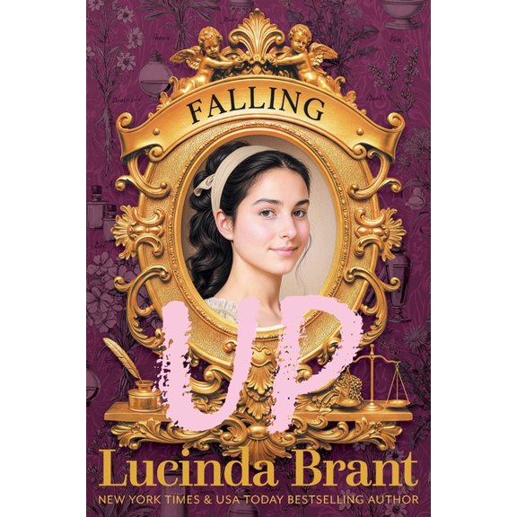 Falling Falling UP: An Enchanting Georgian Fairytale...of Sorts...regarding a Beautiful Beast and His Penniless Redeemer, Book 1, (Paperback)