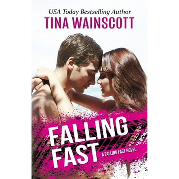 Falling Fast (Paperback) by Tina Wainscott