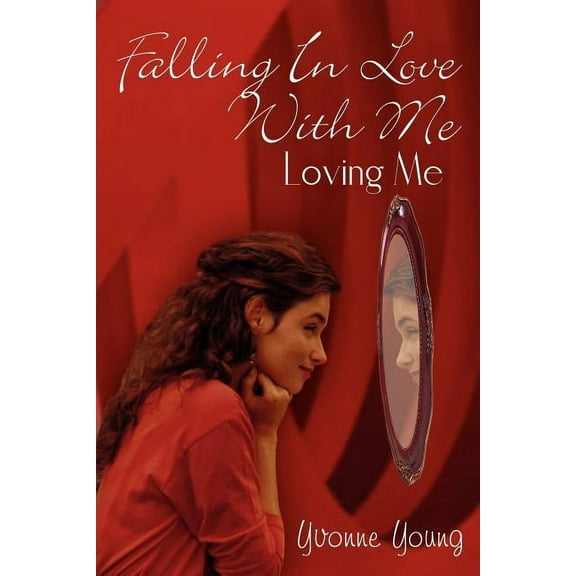 Falling In Love With Me : Loving Me (Paperback)