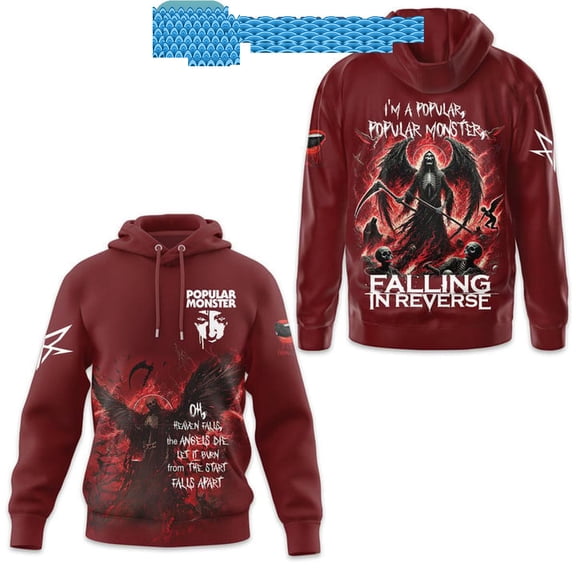Falling In Reverse Im A Popular Monster Hoodie T-Shirt