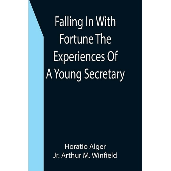 Falling In With Fortune The Experiences Of A Young Secretary, (Paperback)