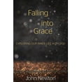 thumbnail image 1 of Falling Into Grace: Exploring Our Inner Life with God, (Paperback), 1 of 2
