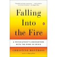 thumbnail image 1 of Pre-Owned Falling Into the Fire: A Psychiatrist's Encounters with the Mind in Crisis (Paperback) 0143125710 9780143125716, 1 of 1