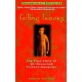thumbnail image 1 of Pre-Owned Falling Leaves: The True Story of an Unwanted Chinese Daughter (Hardcover) 0471247421 9780471247425, 1 of 1