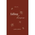 thumbnail image 1 of Falling Leaves: a poetry collection, (Paperback), 1 of 1