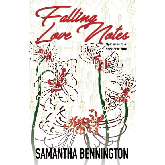 Falling Love Notes: Memories of a Rock Star Wife (Paperback)