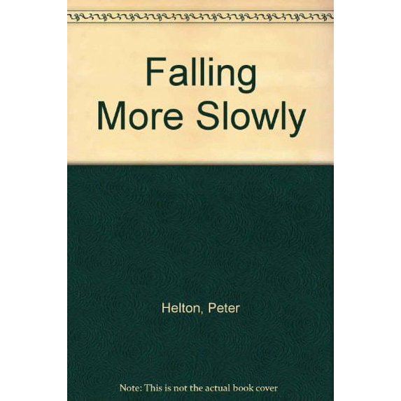 Pre-Owned Falling More Slowly Paperback